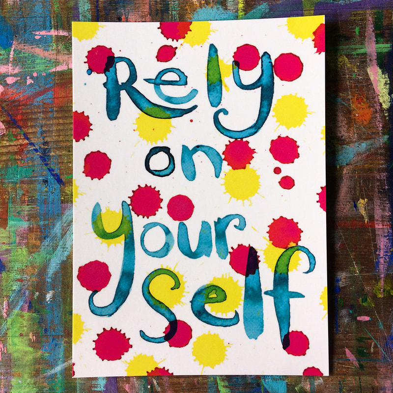 a postcard with red and yellow ink spots and lettering in blue-green that says Rely on Your Self